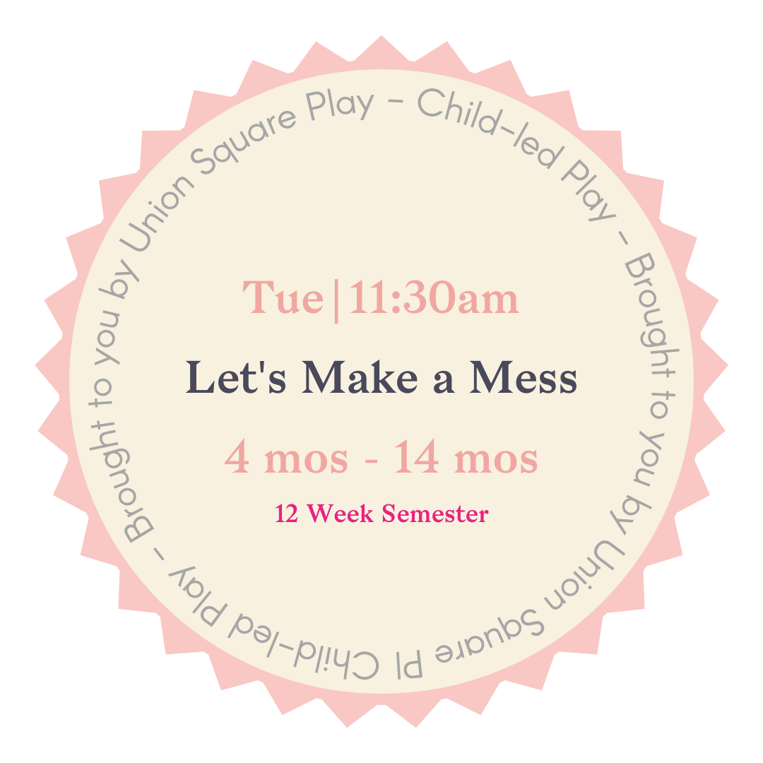 Let's Make a Mess: Babies - 12-Week Semester