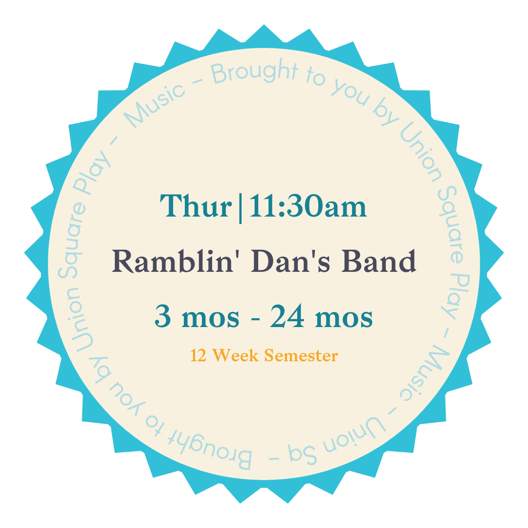 Ramblin' Dan's Freewheelin' Band 3 - 24 months 12-Week Semester