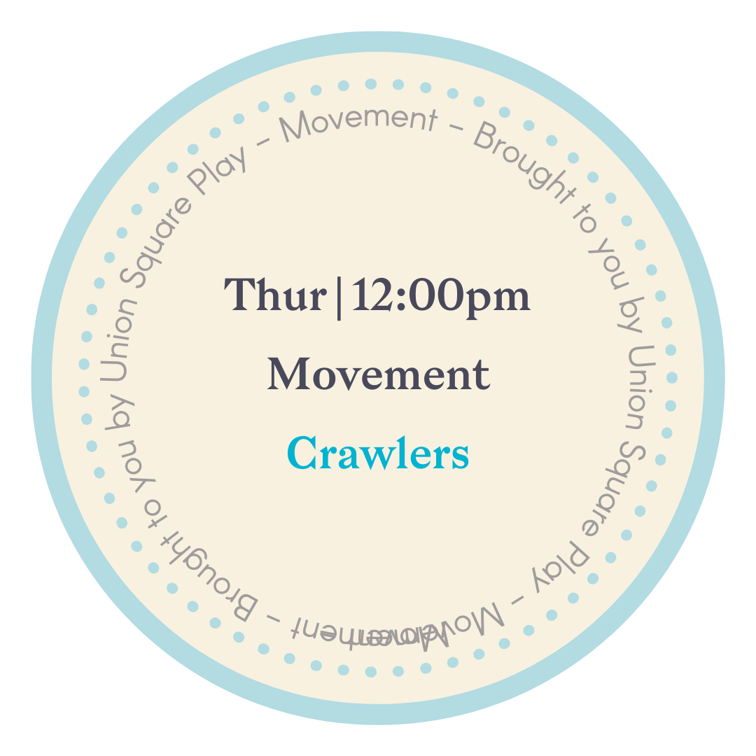 Developmental Movement with Dionne: Crawlers