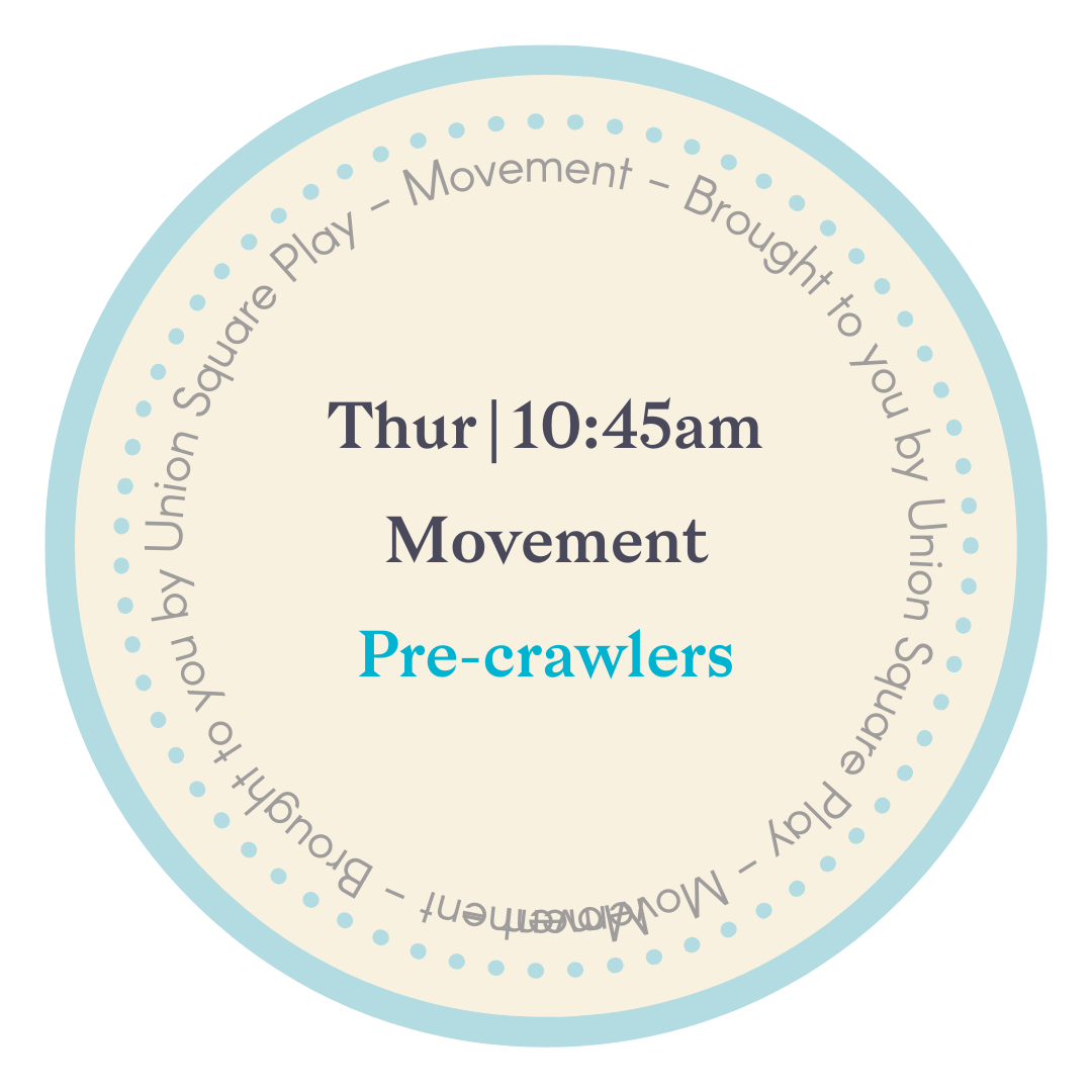 Developmental Movement with Dionne: Pre-crawlers