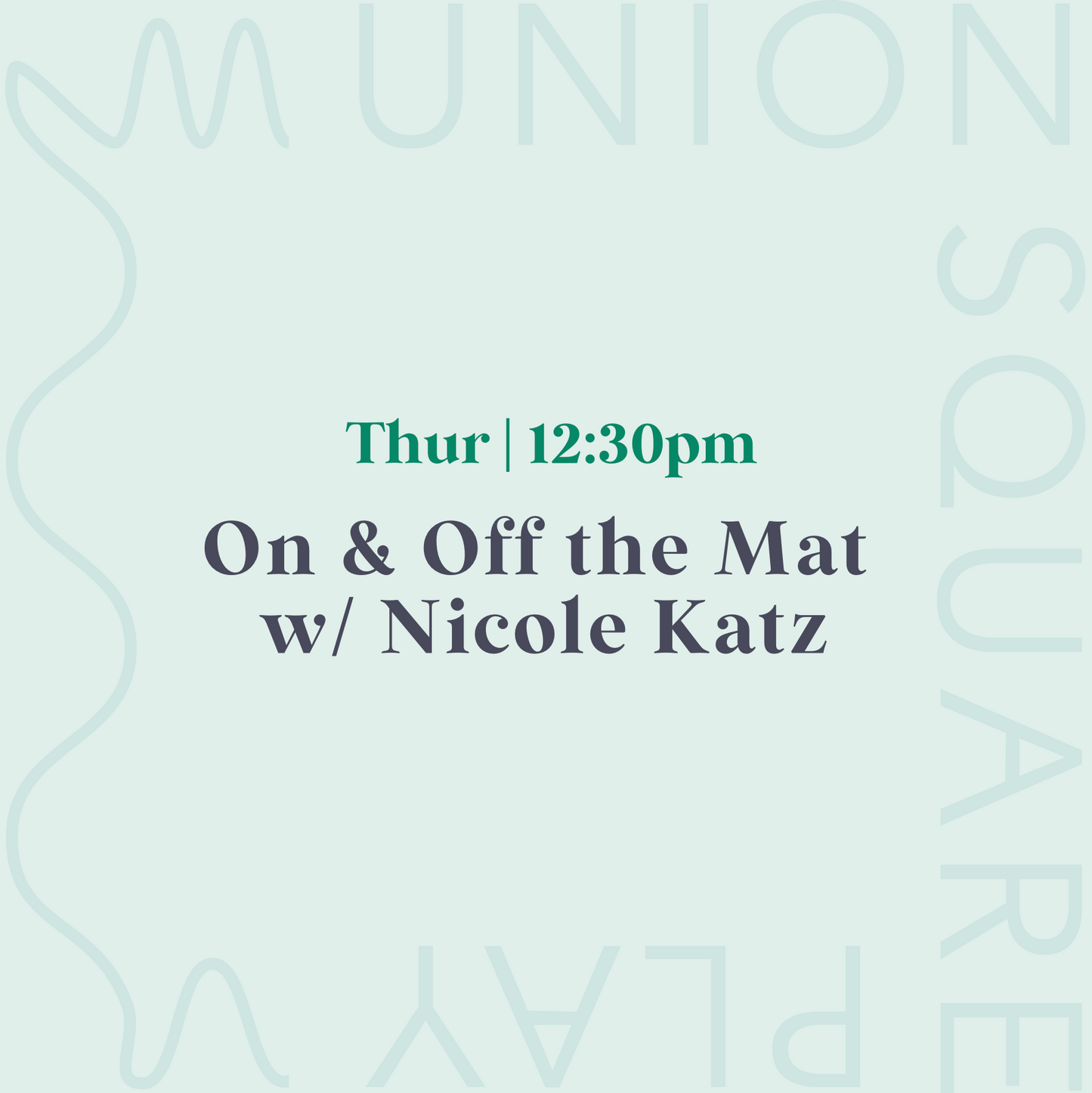 Yoga - ON & OFF THE MAT w/ Nicole Katz