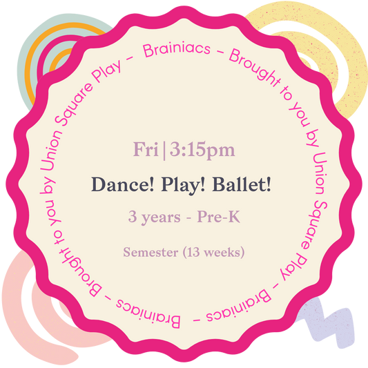 Dance! Play! Ballet! 3 years - Pre-K