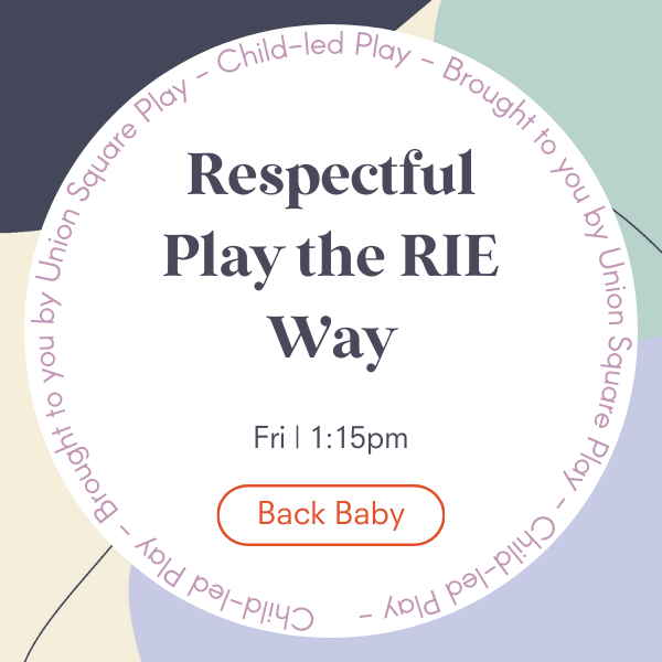 Respectful Play the RIE Way - Back Babies