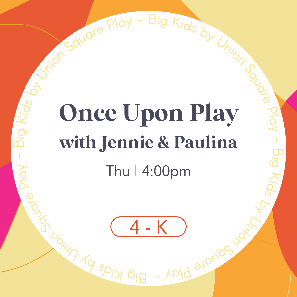 Once Upon Play with Jennie Monness - 4 years - K